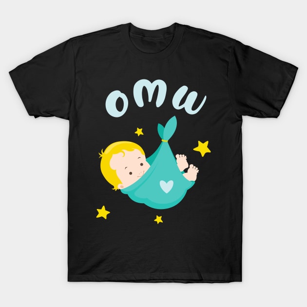 Baby on my Way OMW funny Birth Announcement Gift T-Shirt by Foxxy Merch